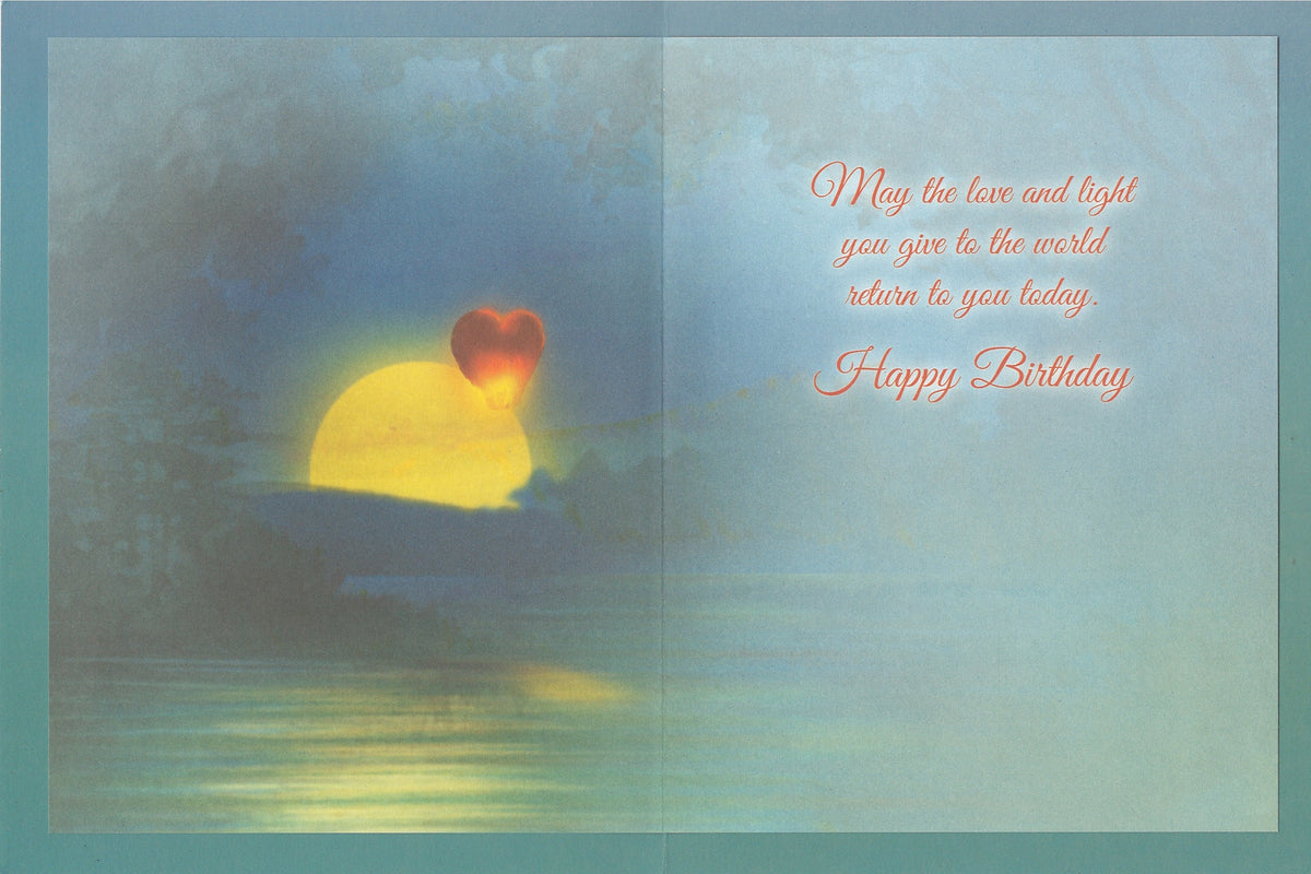 Light You Give To The World - Birthday Card