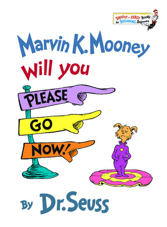 Dr. Seuss Book Marvin K. Mooney Will You Please Go Now! (7x9 Hardcover) by Homeportonline