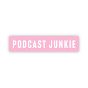 Podcast Junkie Pink Sticker