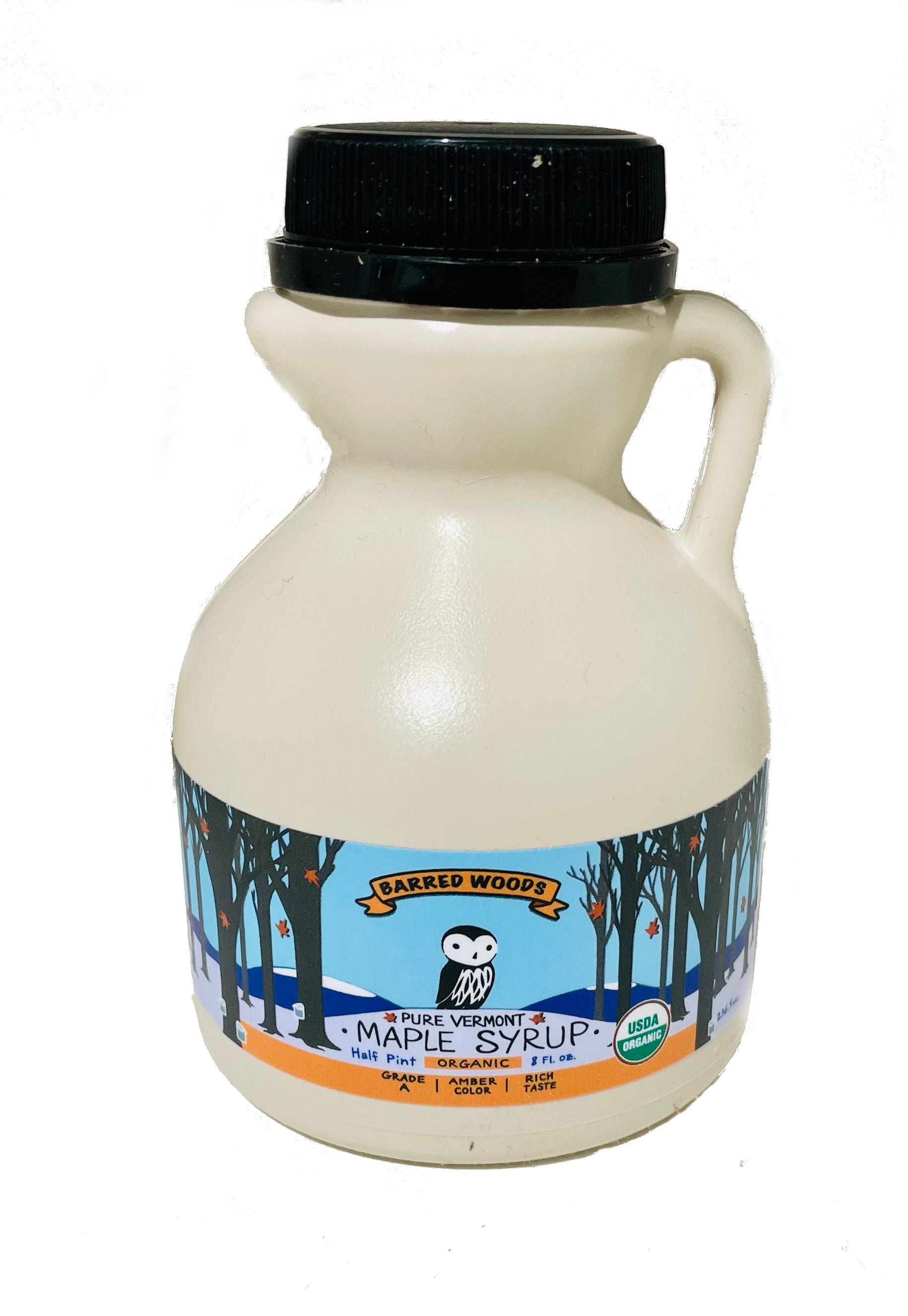 Pure Organic Vermont Maple Syrup - 1/2 Pint Jug - 8 ounces by Barred Woods Maple