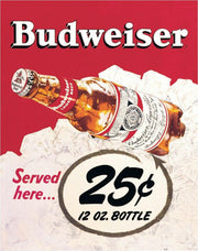 Tin Sign: Budweiser 25c by Homeportonline