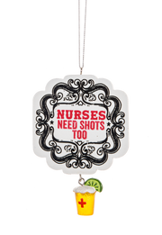 Nurses Need Shots Too Ornament