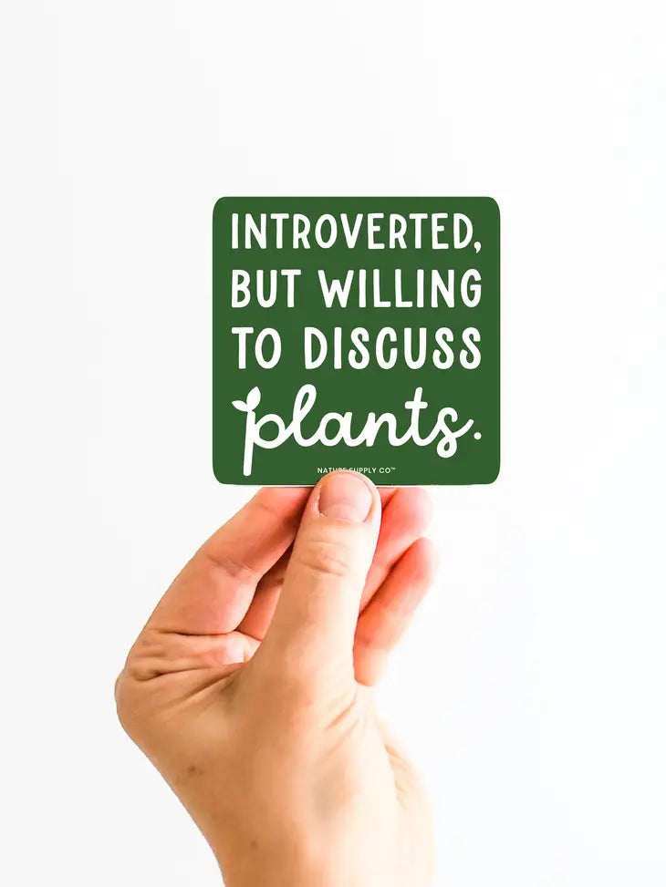 Introverted But Willing to Discuss Plants Sticker by Wild Lark