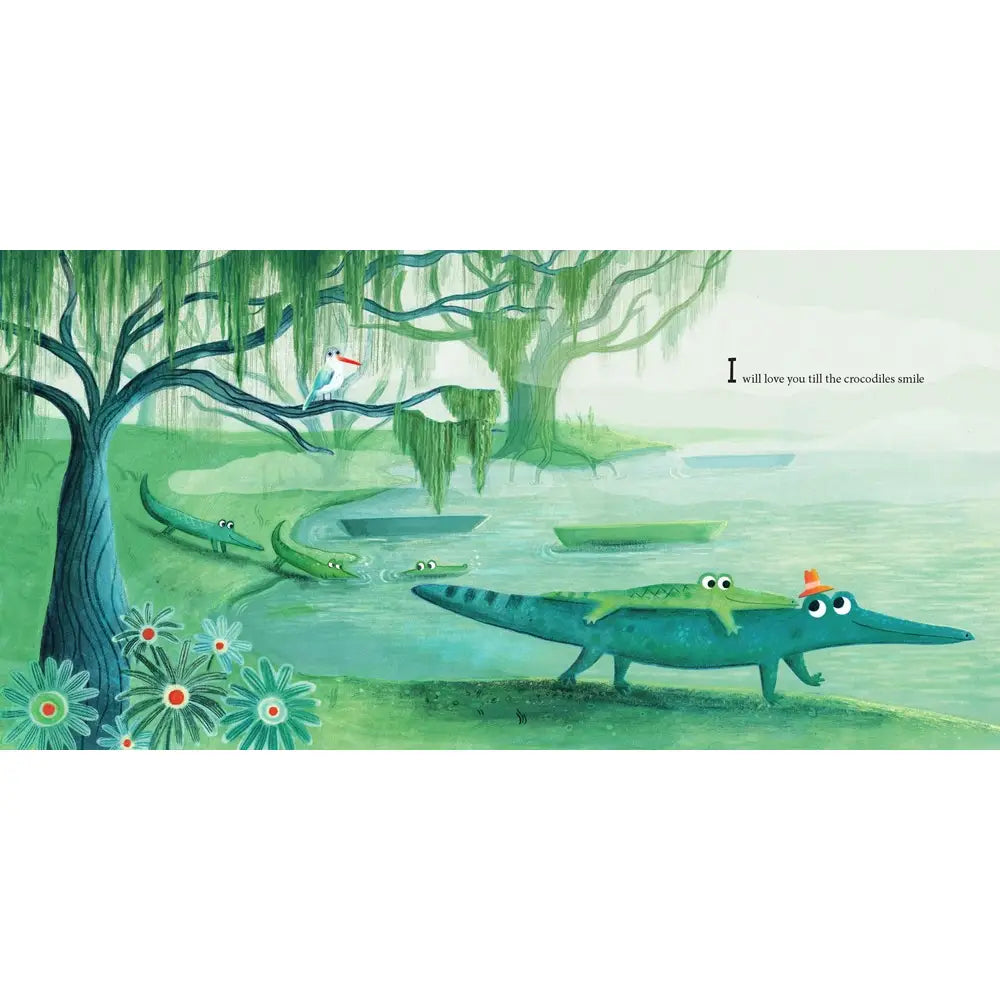 I'll Love You Til the Crocodiles Smile | Picture Book