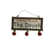 Dashing Through The Dough Sign