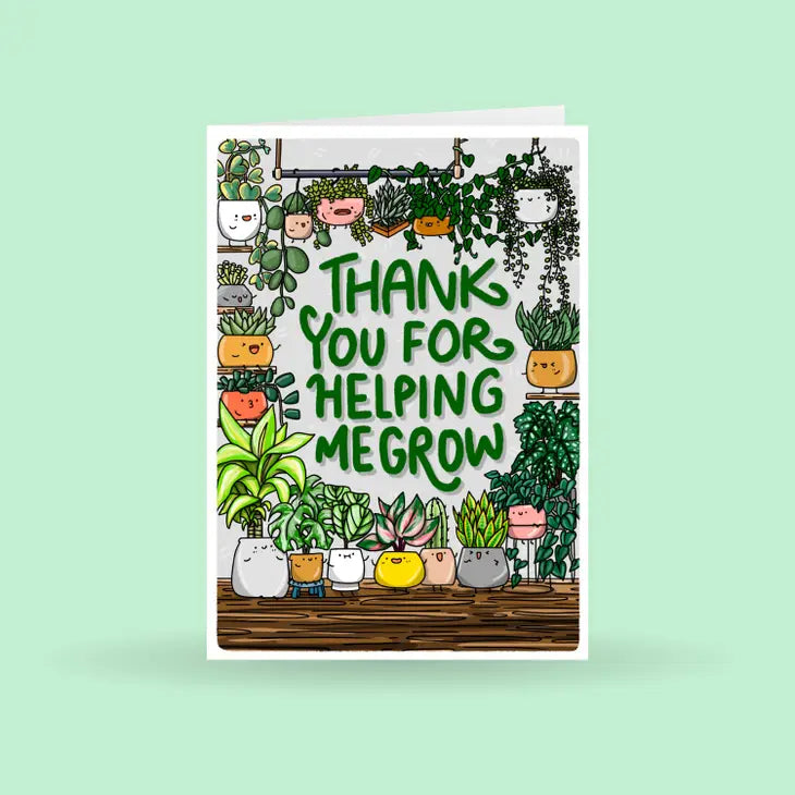 Thank You For Helping Me Grow, plant Greeting Card by Wild Lark