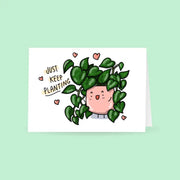 Just Keep Planting, Plant Greeting Card by Wild Lark