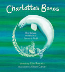 Charlotte's Bones: The Beluga Whale in a Farmer's by Phoenix Books