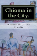 Chioma In The City by Phoenix Books
