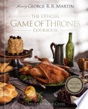 Official Game of Thrones Cookbook: Recipes from Ki