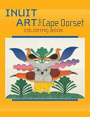 Inuit Art from Cape Dorset Col by Phoenix Books