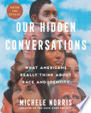 Our Hidden Conversations: What Americans Really Th