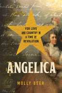 Angelica: For Love and Country in a Time of Revolu by Phoenix Books