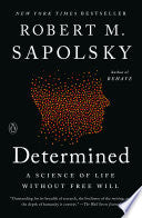 Determined: A Science of Life without Free Will by Phoenix Books