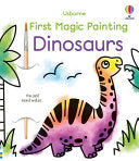 First Magic Painting Dinosaurs by Phoenix Books