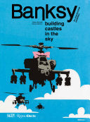 Banksy: Building Castles in the Sky by Phoenix Books