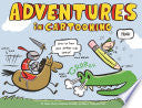 Adventures in Cartooning: How to Turn Your Doodles by Phoenix Books