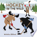 Hockey in the Wild by Phoenix Books
