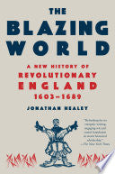 Blazing World: A New History of Revolutionary Engl by Phoenix Books