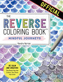 Reverse Coloring Book Mindful Journeys
