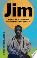 Jim: The Life and Afterlives of Huckleberry Finn’s by Phoenix Books