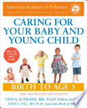 Caring for Your Baby and Young Child, 8th Edition: by Phoenix Books