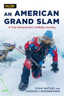 Americans Grand Slam A True Adventurers Unlikely J by Phoenix Books