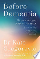 Before Dementia: 20 Questions You Need to Ask Abou by Phoenix Books