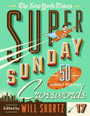 New York Times Super Sunday Crosswords Volume 17 5