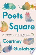 Poets Square: A Memoir in Thirty Cats