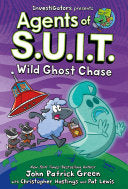 InvestiGators: Agents of S.U.I.T.: Wild Ghost Chas by Phoenix Books