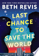 Last Chance to Save the World