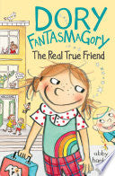 Dory #02 and the Real True Friend by Phoenix Books