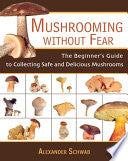 Mushrooming without Fear