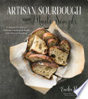Artisan Sourdough Made Simple by Phoenix Books