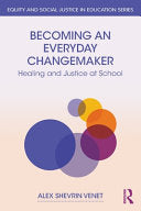 Becoming an Everyday Changemaker: Healing and Just by Phoenix Books