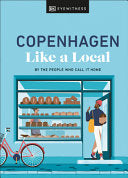 Copenhagen Like a Local: By the People Who Call It by Phoenix Books