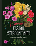 Floral Estrangements: Taunt Your Rivals & Vanquish by Phoenix Books