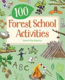 100 Forest School Activities by Phoenix Books