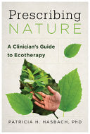 Prescribing Nature: A Clinician's Guide to Ecother