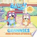 Bluey: Grannies and Other Stories by Phoenix Books