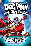 Dog Man: Big Jim Begins: A Graphic Novel (Dog Man by Phoenix Books