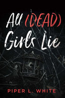 All (Dead) Girls Lie by Phoenix Books
