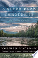 River Runs Through It and Other Stories