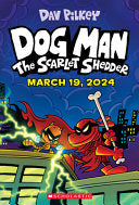 Dog Man #12 The Scarlet Shedder by Phoenix Books