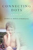 Connecting Dots: A Blind Life by Phoenix Books