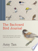 Backyard Bird Journal: Pages for Writing, Sketchin by Phoenix Books