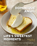 Life's Sweetest Moments: Simple, Stunning Recipes