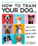 How to Train Your Dog A Relationship-Based Approac by Phoenix Books