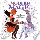 Modern Magic: A Contemporary Fantasy Coloring Book